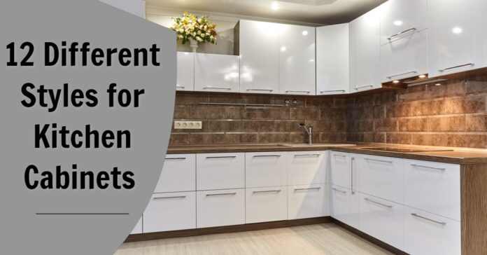 12 Different styles for kitchen cabinets 12 Different styles for kitchen cabinets